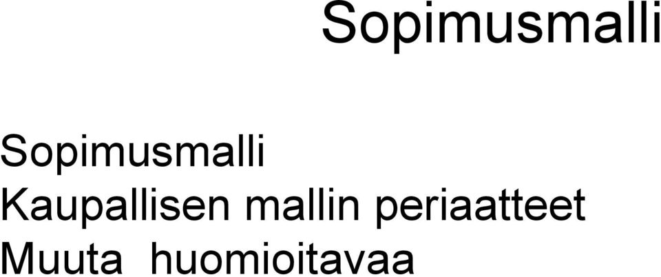 periaatteet Muuta