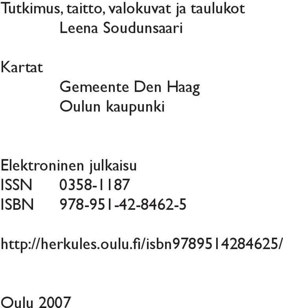 Elektroninen julkaisu ISSN 0358-1187 ISBN