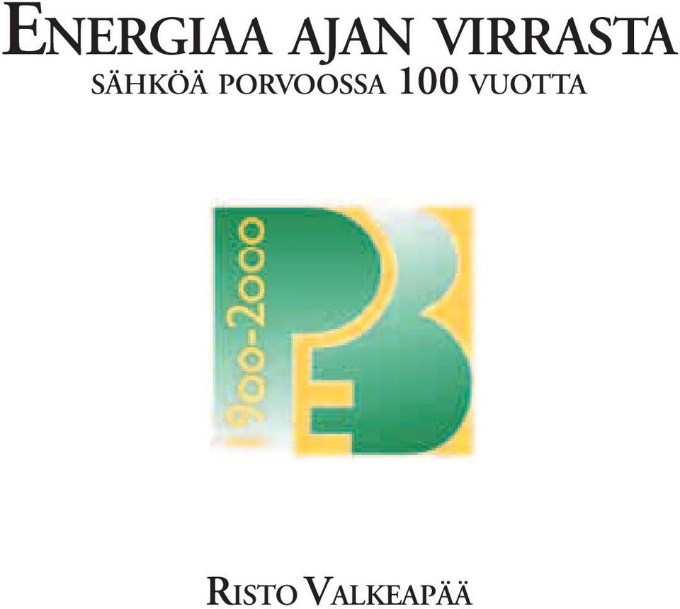 PORVOOSSA 100