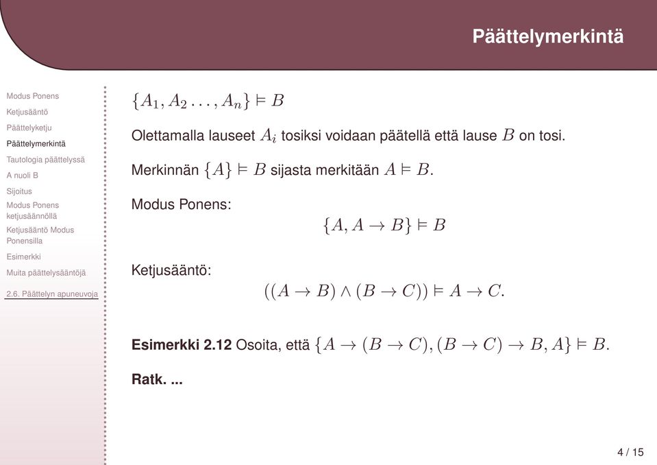 päätellä että lauseb on tosi.