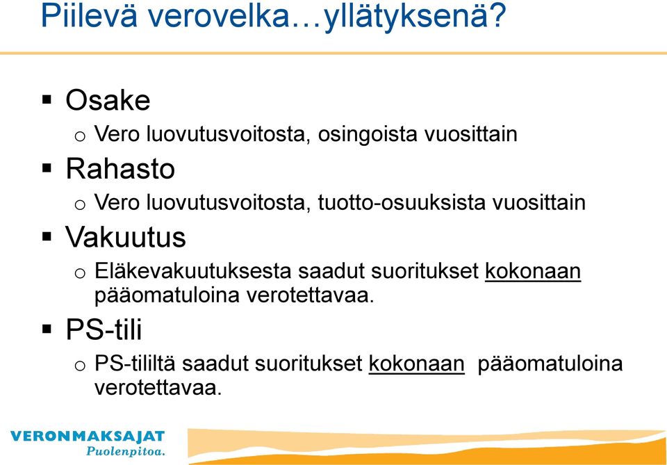 tutt-suuksista vusittain Eläkevakuutuksesta saadut