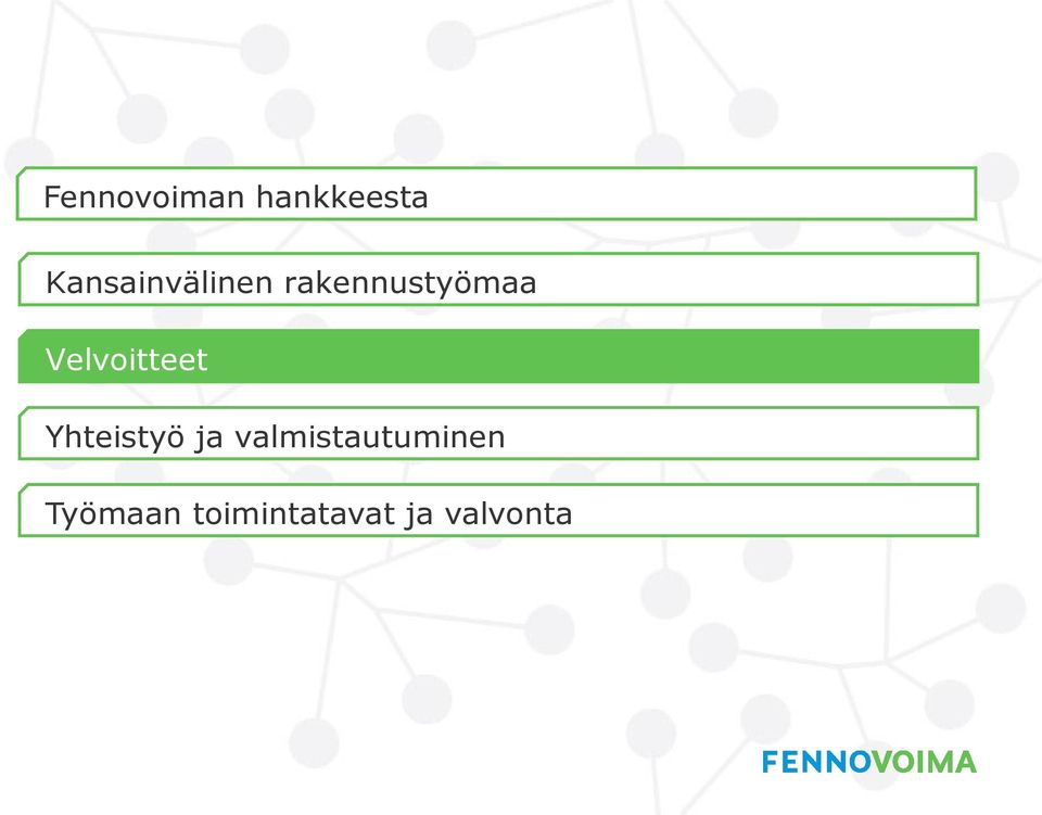 Velvoitteet Yhteistyö ja