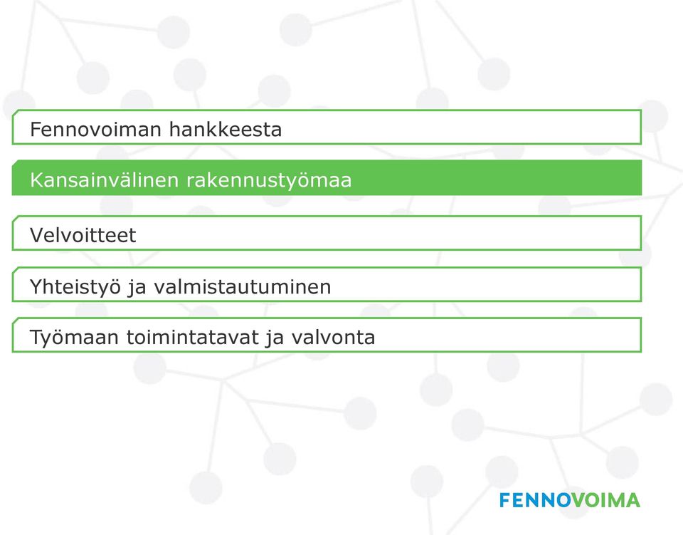 Velvoitteet Yhteistyö ja