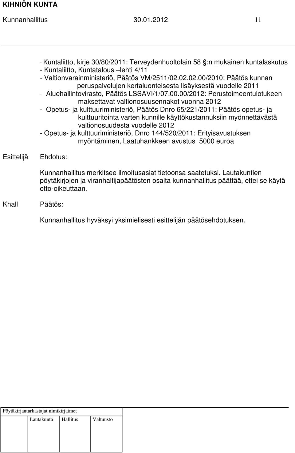 2010: Päätös kunnan peruspalvelujen kertaluonteisesta lisäyksestä vuodelle 2011 - Aluehallintovirasto, Päätös LSSAVI/1/07.00.