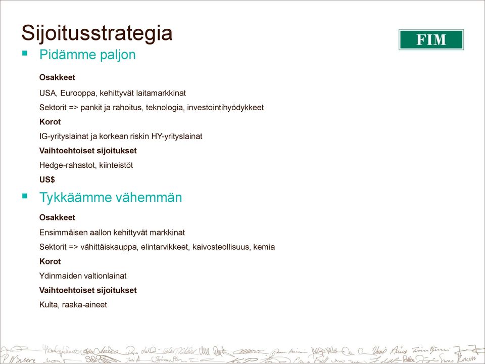 Hedge-rahastot, kiinteistöt US$ Tykkäämme vähemmän Osakkeet Ensimmäisen aallon kehittyvät markkinat Sektorit =>