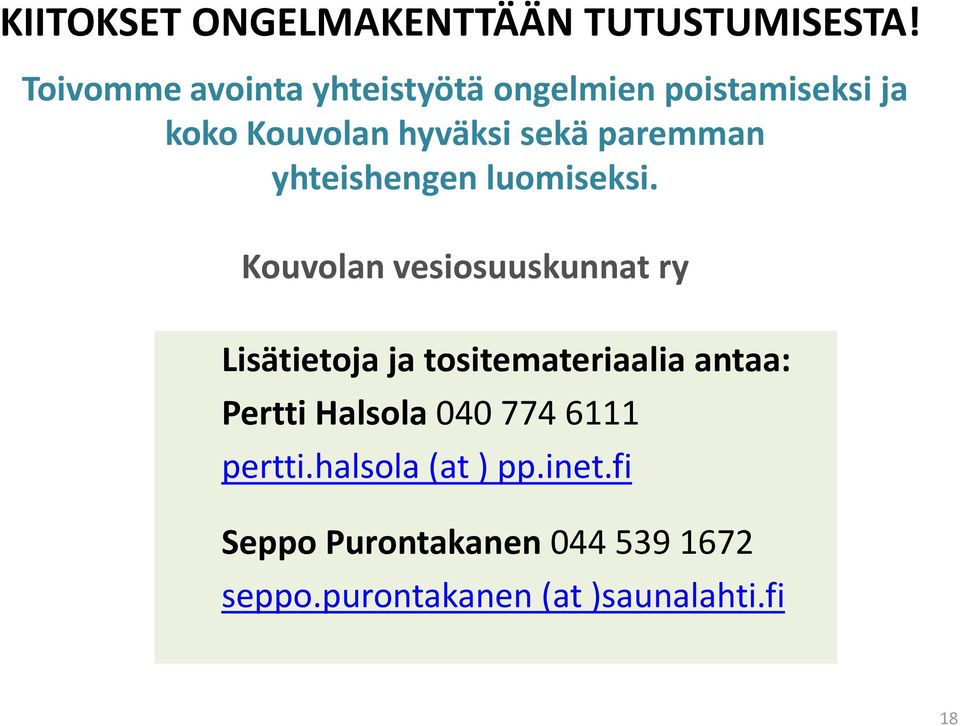 paremman yhteishengen luomiseksi.