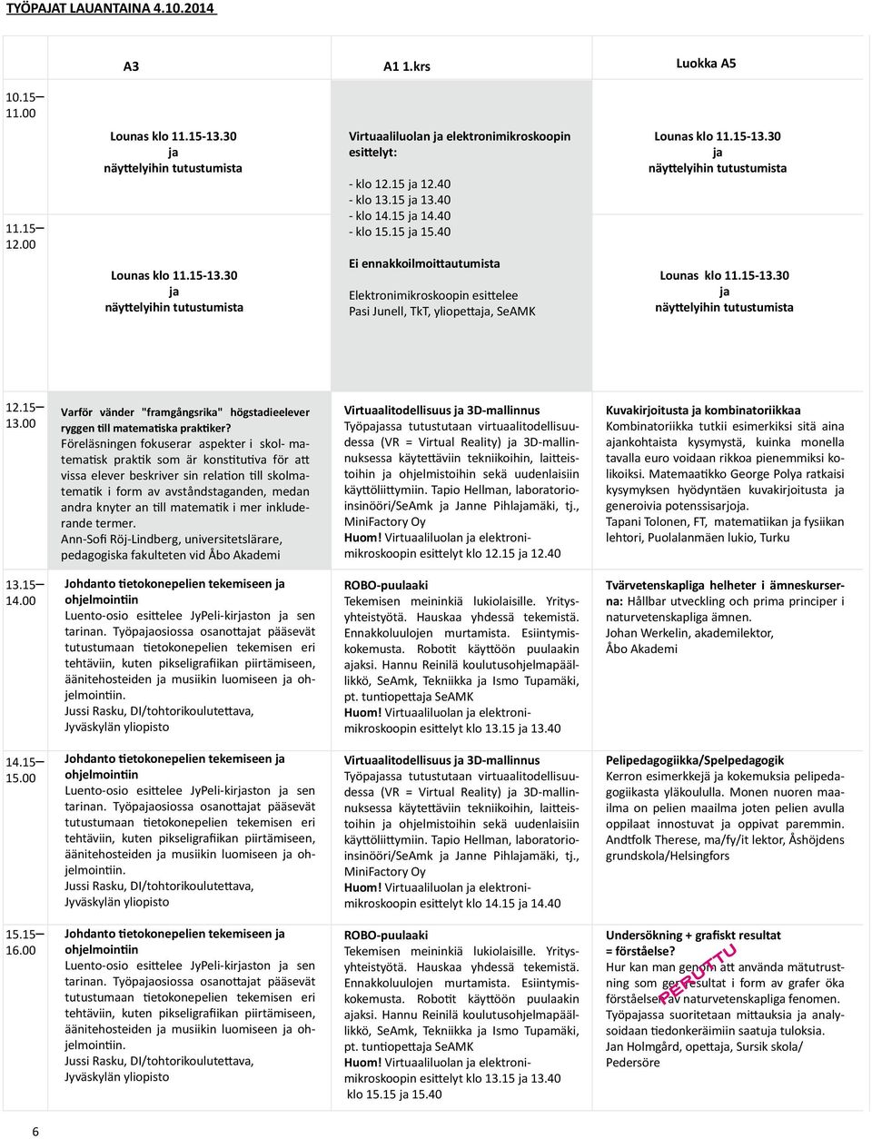 Föreläsningen fokuserar aspekter i skol- matematisk praktik som är konstitutiva för att vissa elever beskriver sin relation till skolmatematik i form av avståndstaganden, medan andra knyter an till