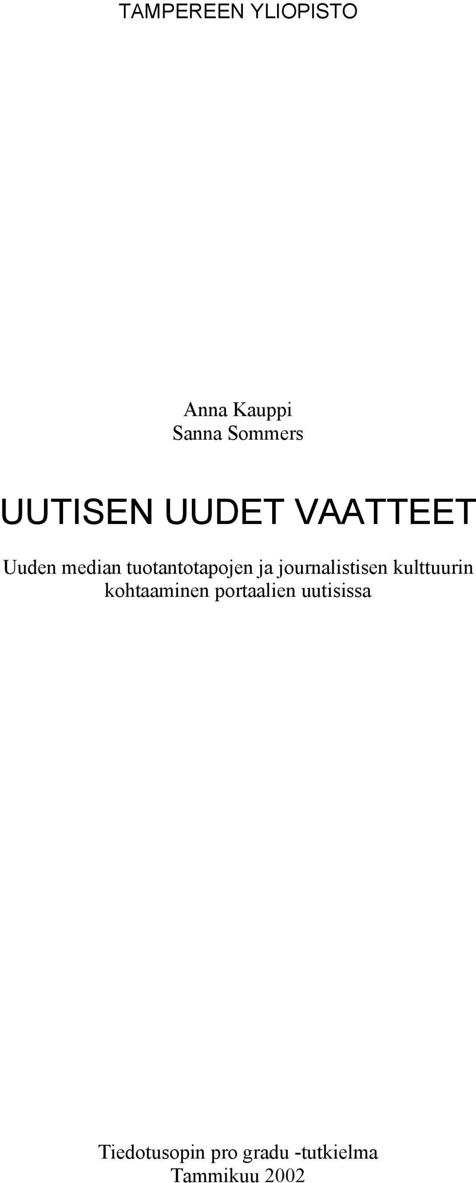 ja journalistisen kulttuurin kohtaaminen portaalien