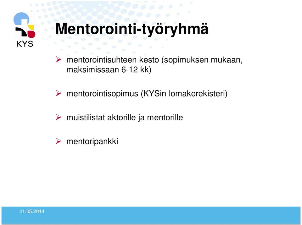 mentorointisopimus (KYSin lomakerekisteri)