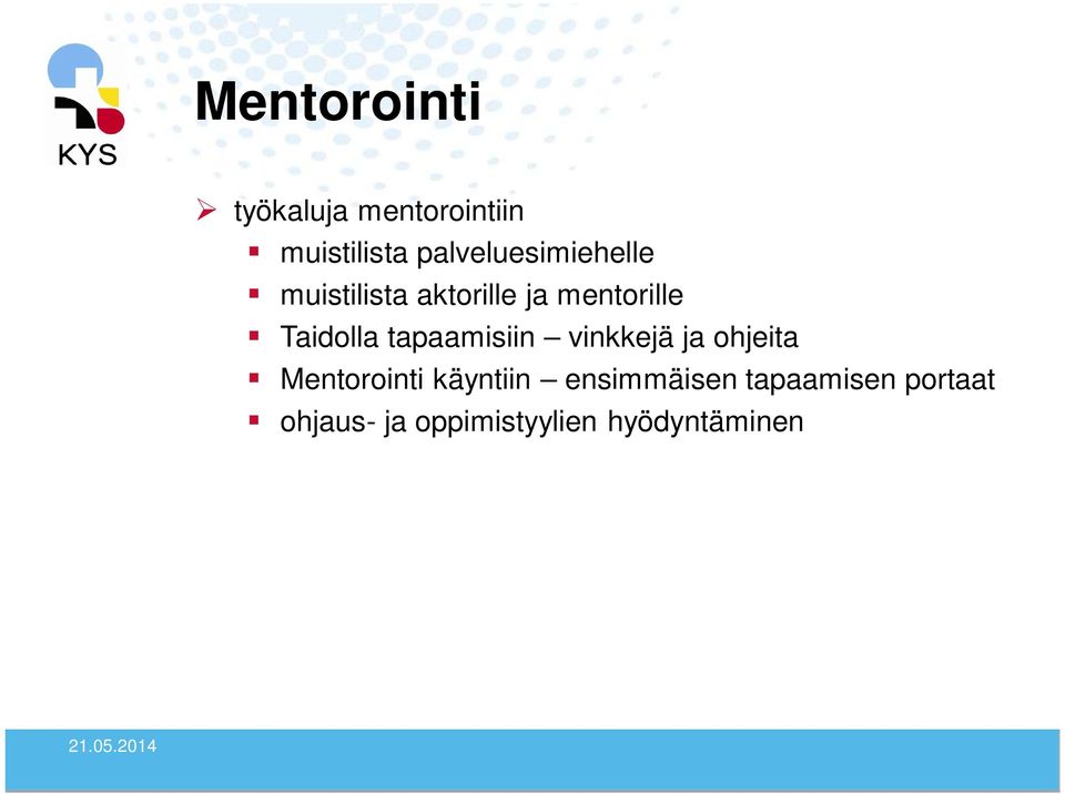 Taidolla tapaamisiin vinkkejä ja ohjeita Mentorointi
