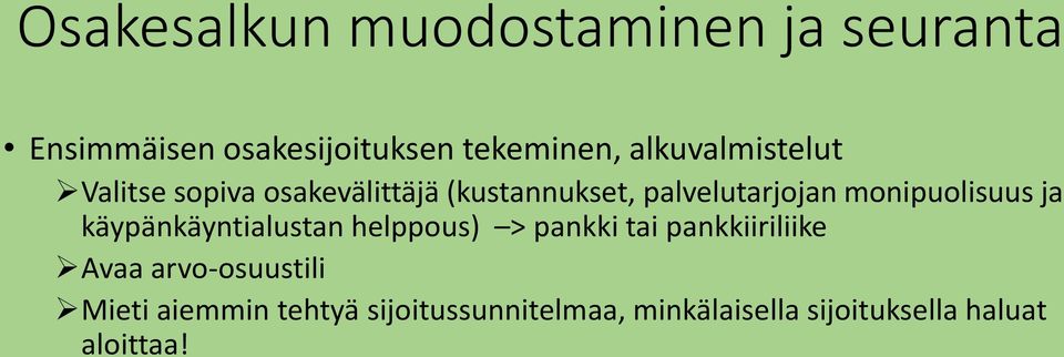 käypänkäyntialustan helppous) > pankki tai pankkiiriliike Avaa