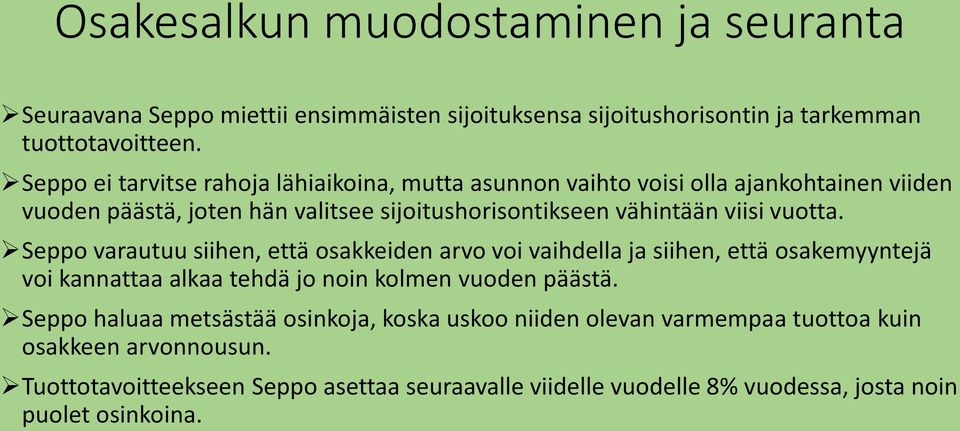 vähintään viisi vuotta.