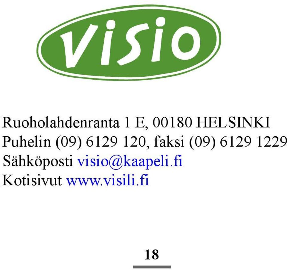 faksi (09) 6129 1229 Sähköposti