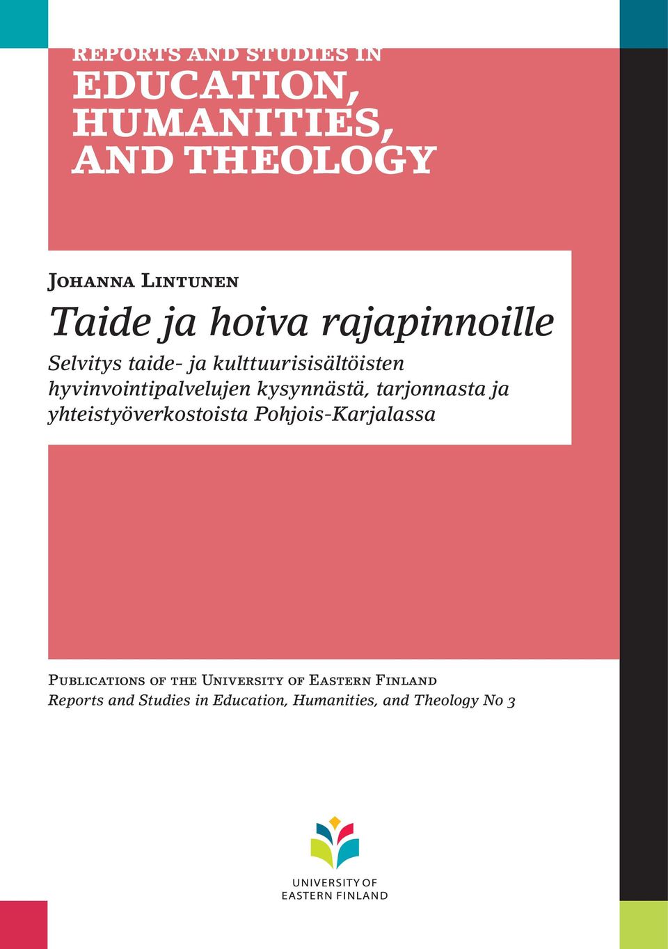 yhteistyöverkostoista Pohjois-Karjalassa Publications of the University