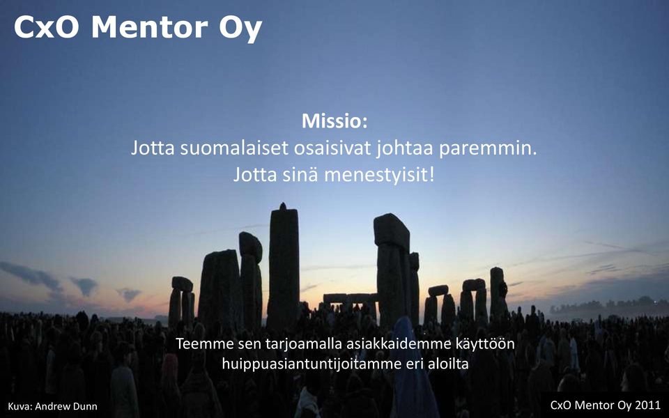 Jotta sinä menestyisit!