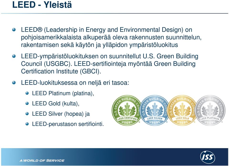 suunnitellut U.S. Green Building Council (USGBC).