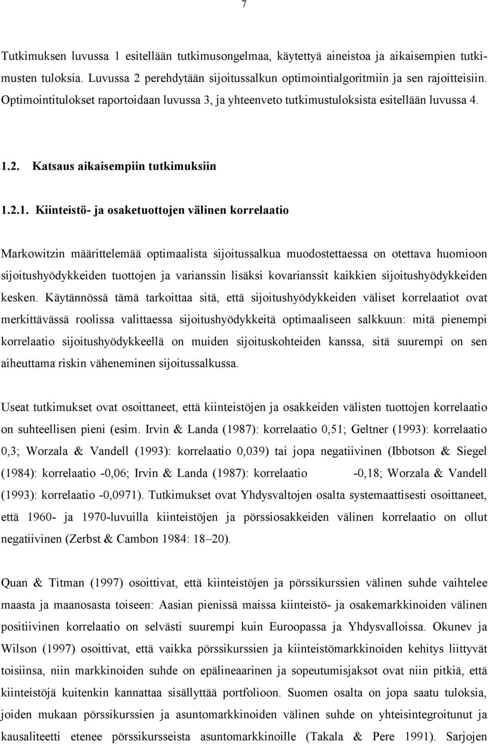 2. Katsaus aikaisempiin tutkimuksiin 1.