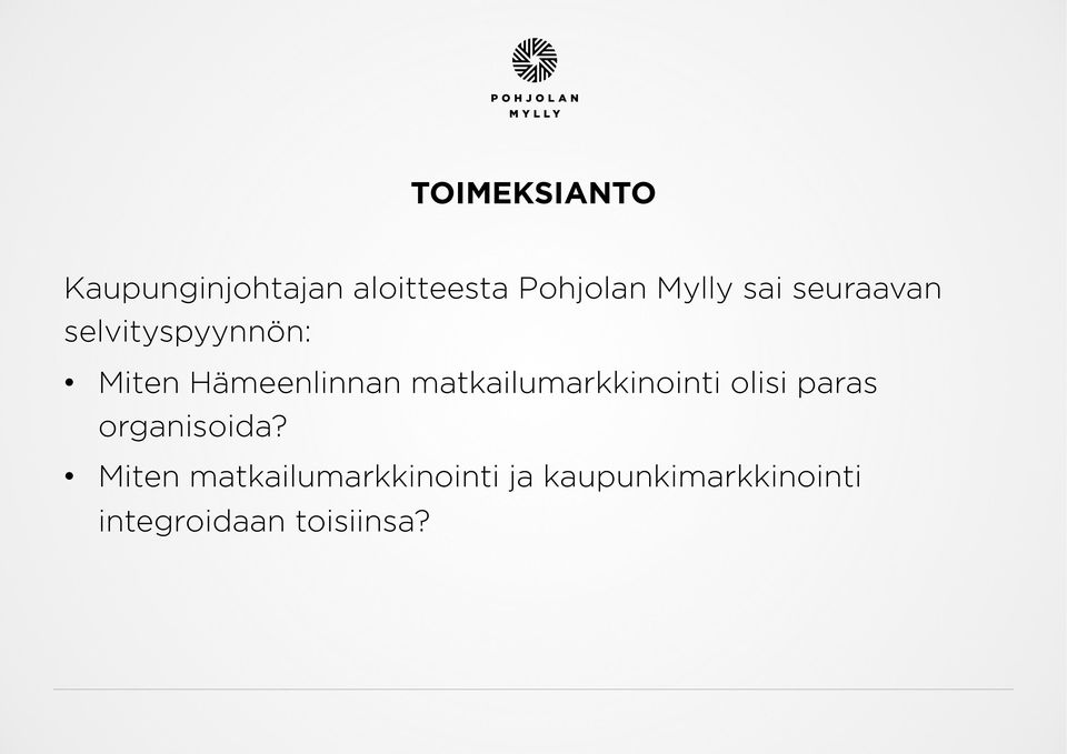 matkailumarkkinointi olisi paras organisoida?