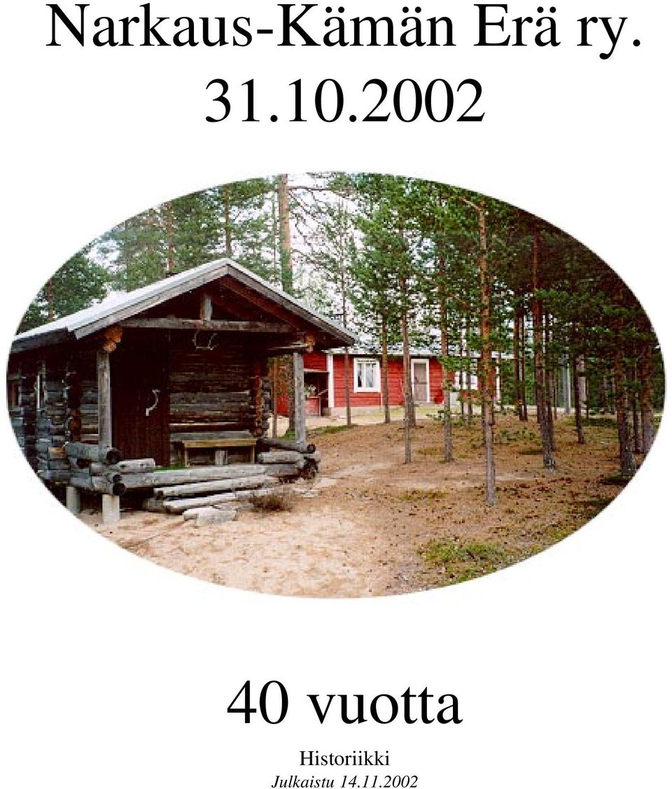 2002 40 vuotta