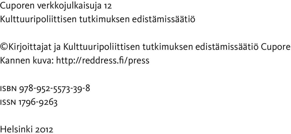 Kulttuuripoliittisen tutkimuksen edistämissäätiö Cupore