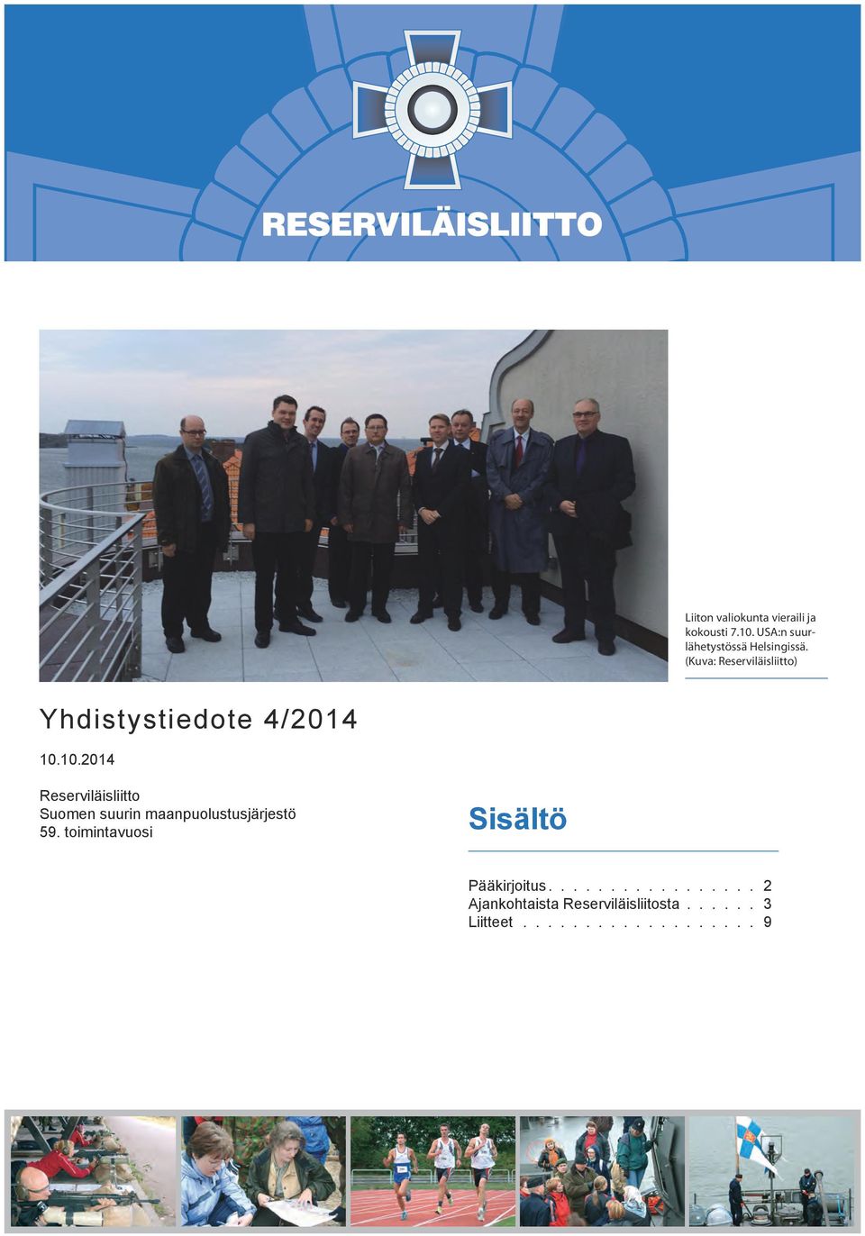 10.2014 Reserviläisliitto Suomen suurin maanpuolustusjärjestö 59.