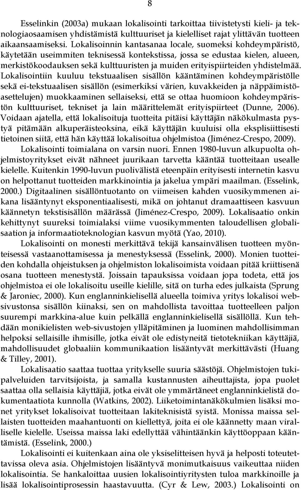 erityispiirteiden yhdistelmää.