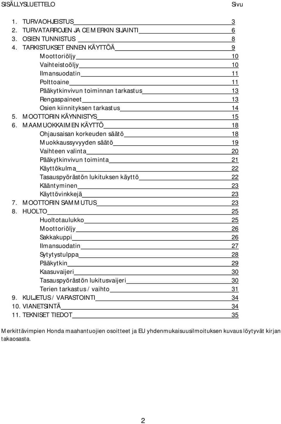 MOOTTORIN KÄYNNISTYS 15 6.