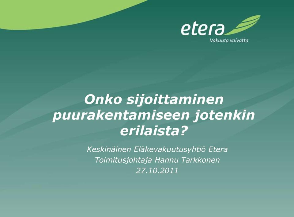 erilaista?