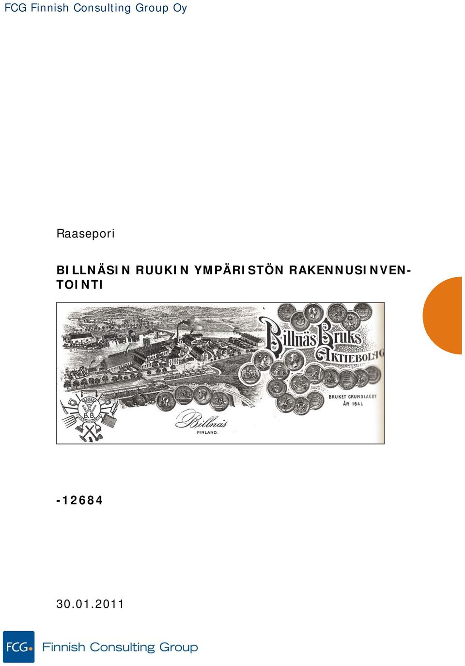 BILLNÄSIN RUUKIN YMPÄRISTÖN
