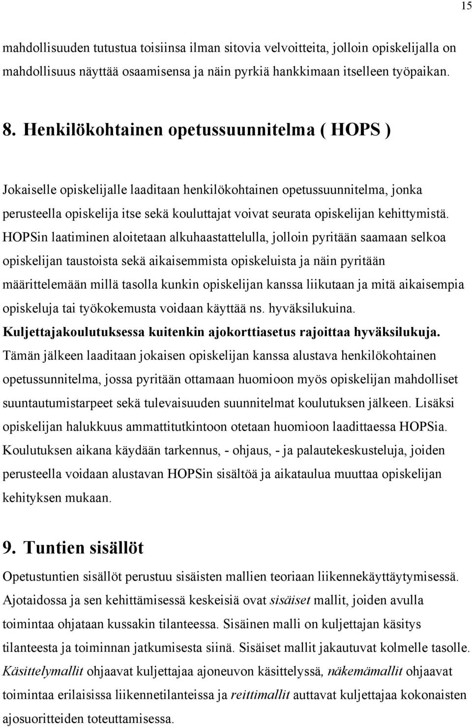 kehittymistä.
