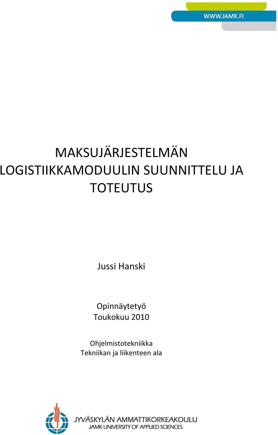 Opinnäytetyö Toukokuu 2010