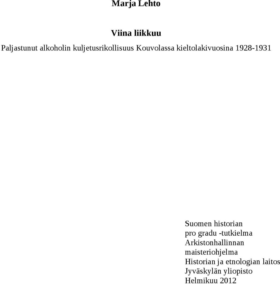Suomen historian pro gradu -tutkielma Arkistonhallinnan