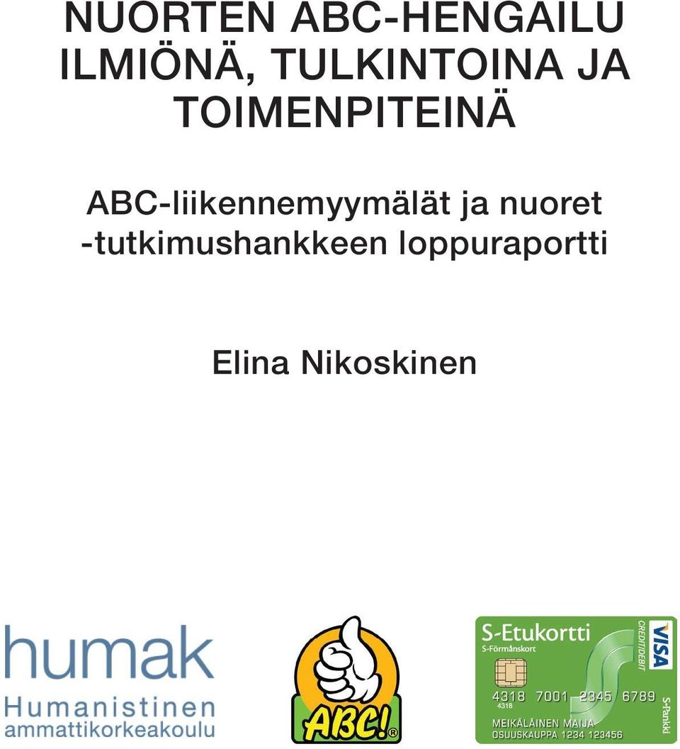 ABC-liikennemyymälät ja nuoret