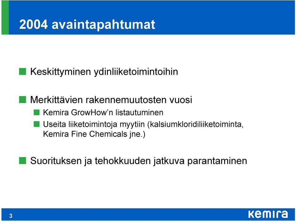 listautuminen Useita liiketoimintoja myytiin