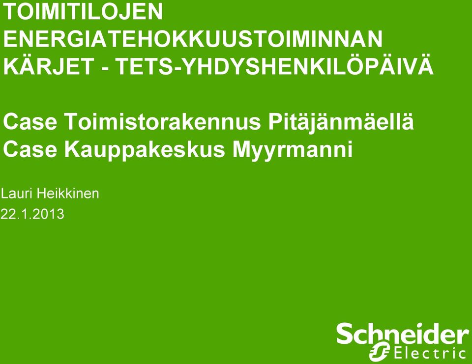 Toimistorakennus Pitäjänmäellä Case