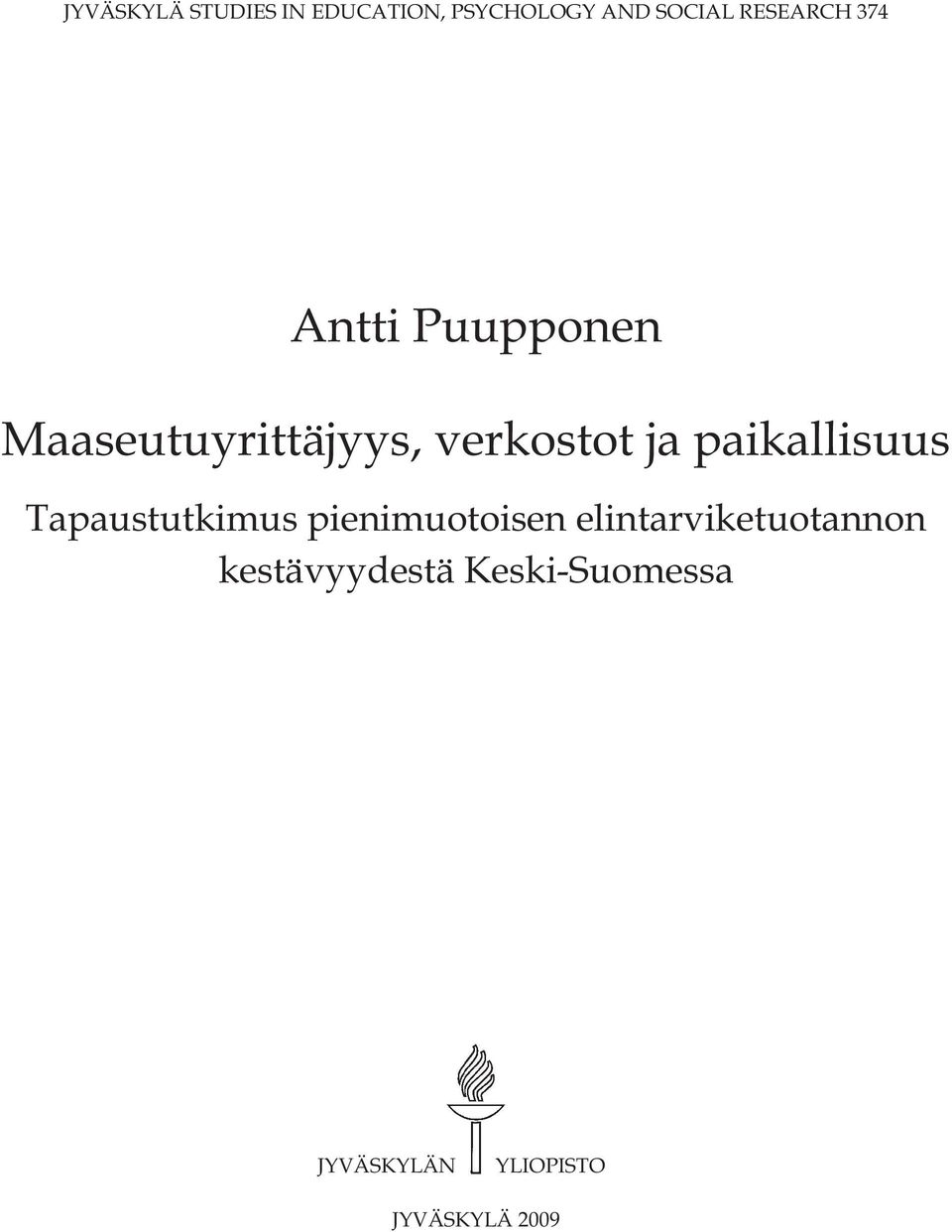 ja paikallisuus Tapaustutkimus pienimuotoisen