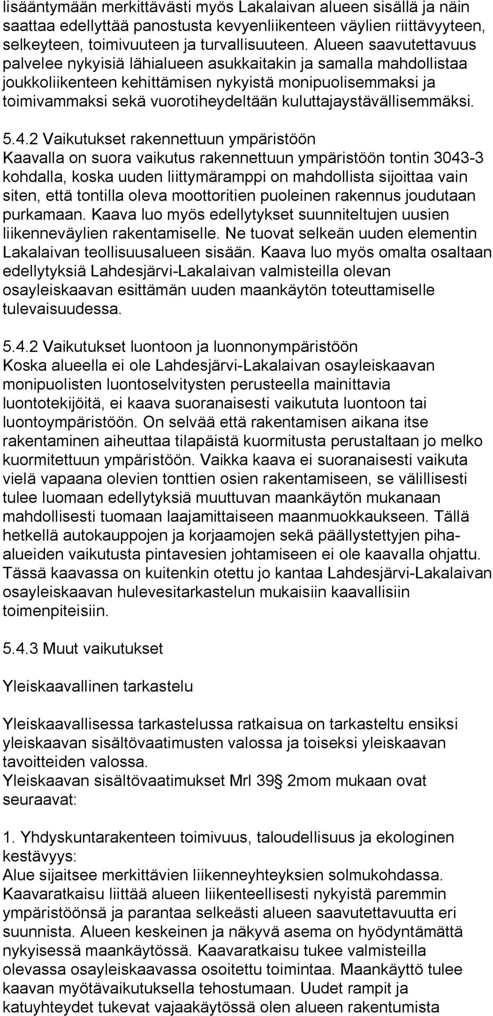 kuluttajaystävällisemmäksi. 5.4.