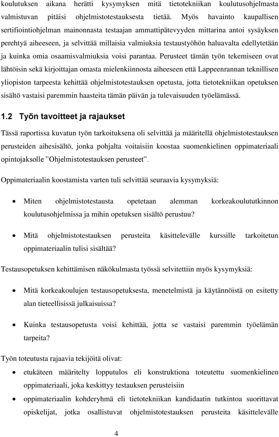 edellytetään ja kuinka omia osaamisvalmiuksia voisi parantaa.