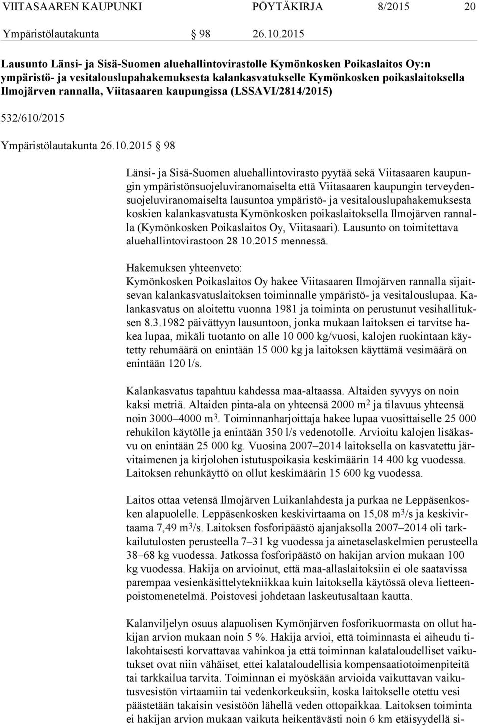 Viitasaaren kaupungissa (LSSAVI/2814/2015) 532/610/