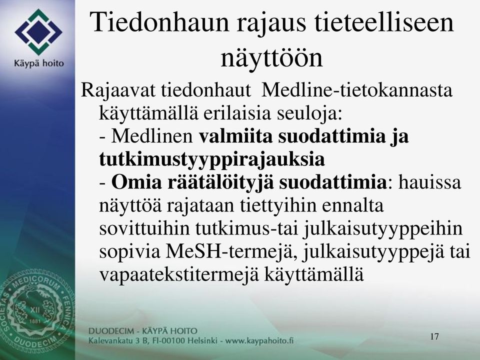 Omia räätälöityjä suodattimia: hauissa näyttöä rajataan tiettyihin ennalta sovittuihin