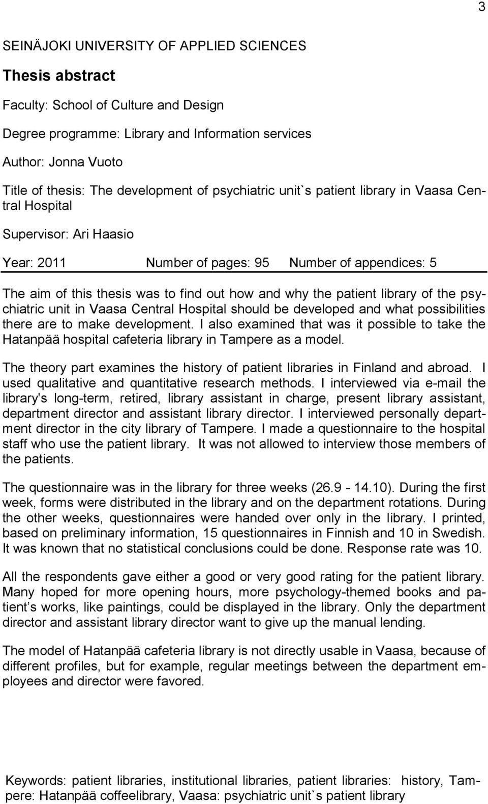 and why the patient library of the psychiatric unit in Vaasa Central Hospital should be developed and what possibilities there are to make development.