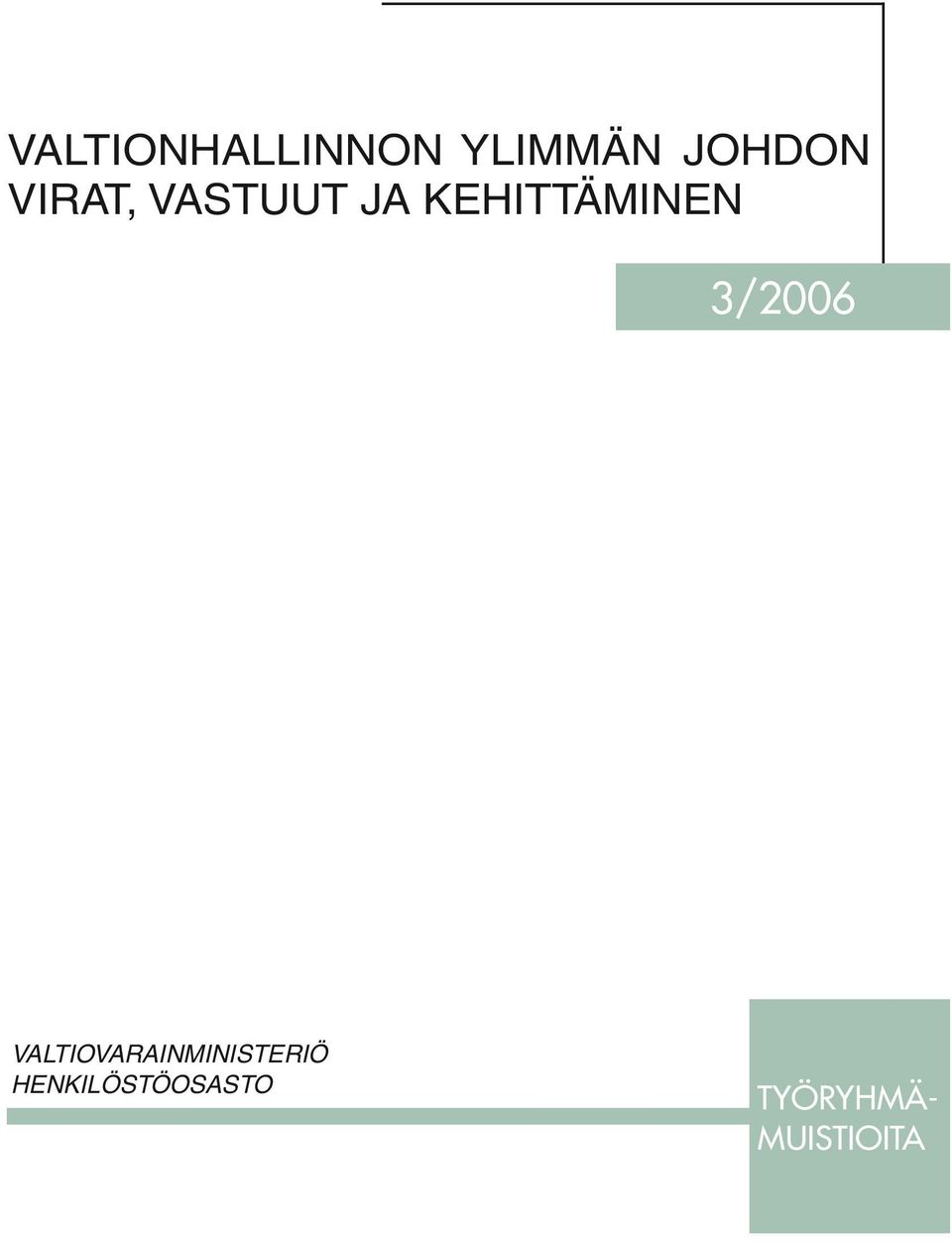 3/2006 valtiovarainministeriö