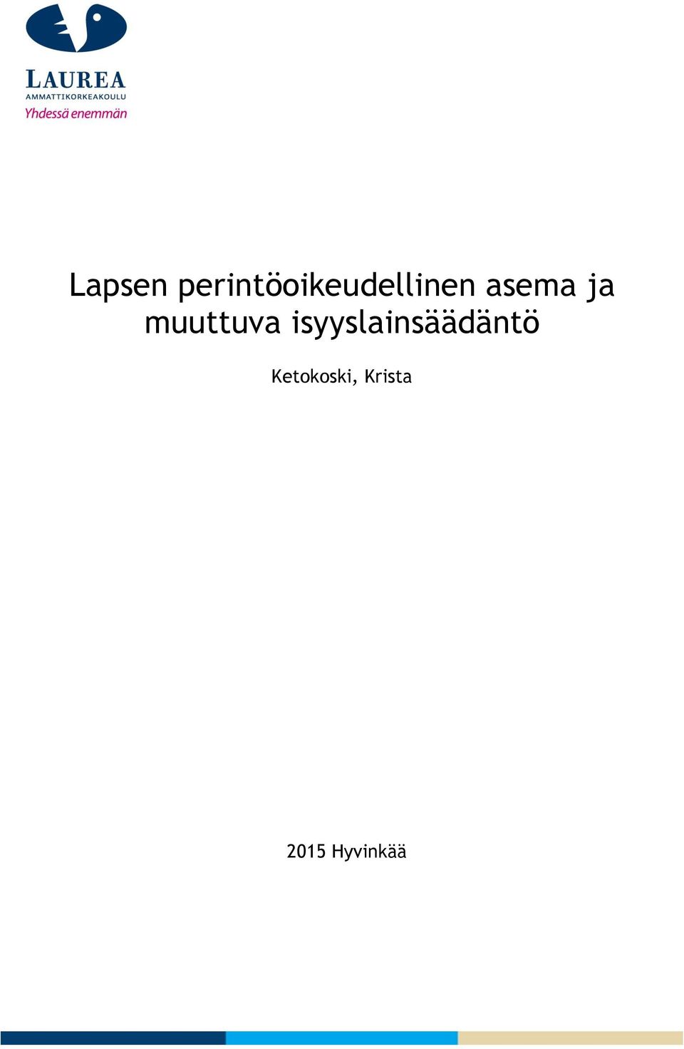 asema ja muuttuva