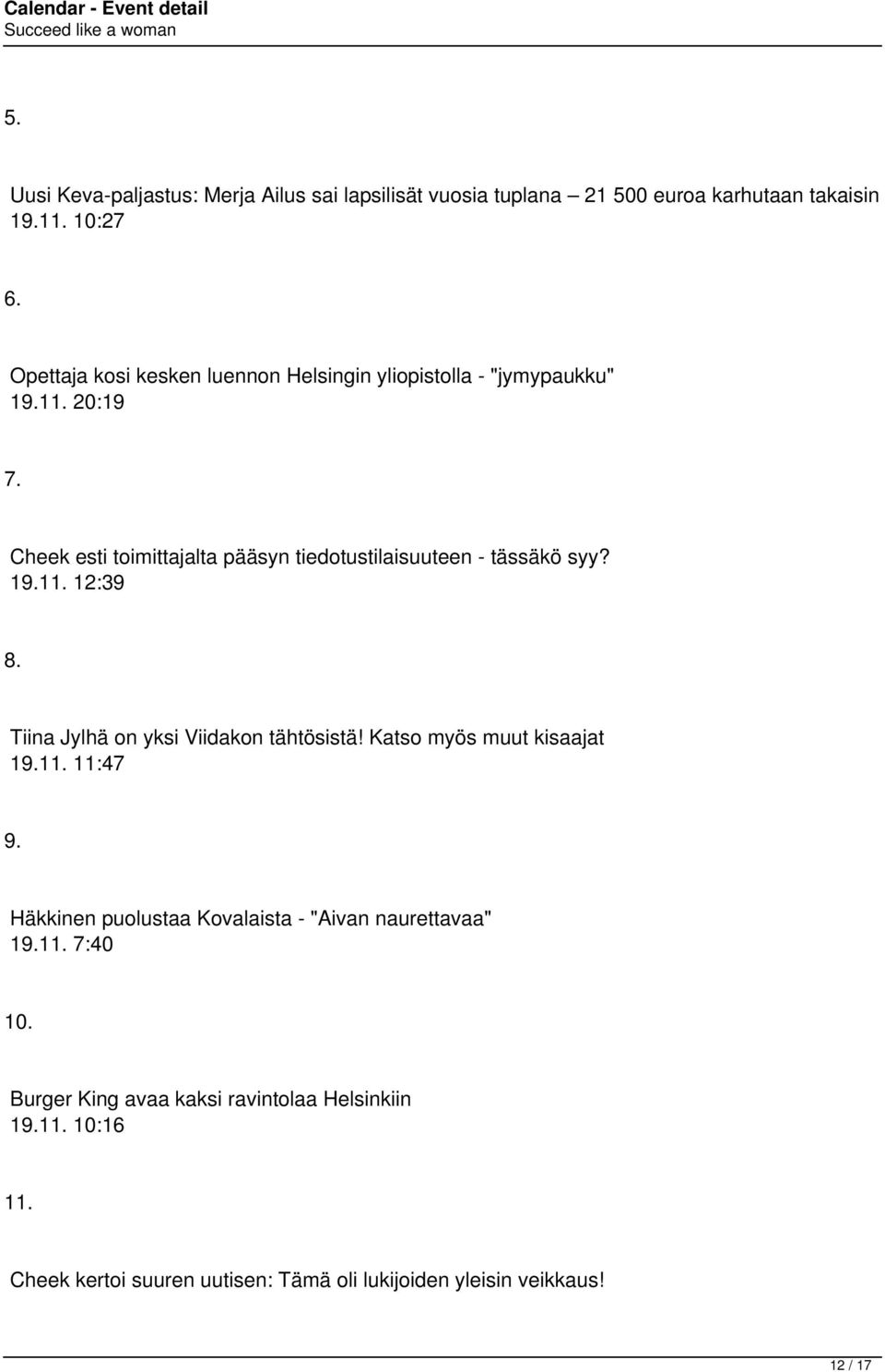 Cheek esti toimittajalta pääsyn tiedotustilaisuuteen - tässäkö syy? 19.11. 12:39 8. Tiina Jylhä on yksi Viidakon tähtösistä!
