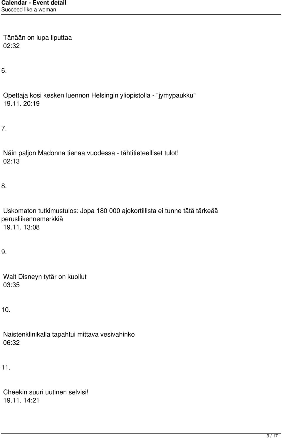 Uskomaton tutkimustulos: Jopa 180 000 ajokortillista ei tunne tätä tärkeää perusliikennemerkkiä 19.11. 13:08 9.