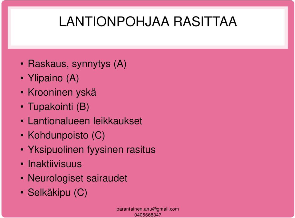 Lantionalueen leikkaukset Kohdunpoisto (C)