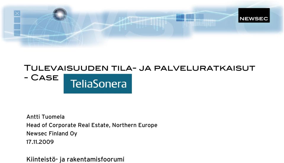 Estate, Northern Europe Newsec Finland Oy