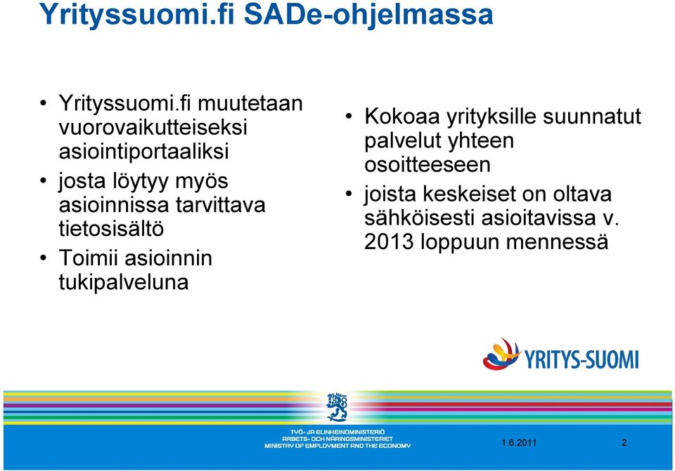 asioinnin tukipalveluna Kokoaa yrityksille suunnatut palvelut yhteen