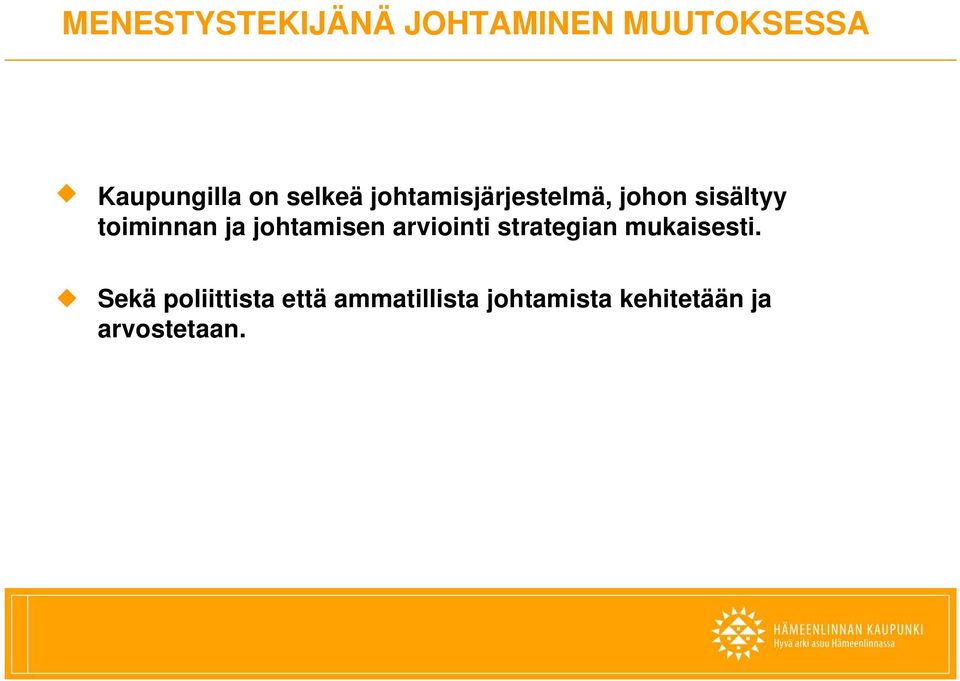 johtamisen arviointi strategian mukaisesti.