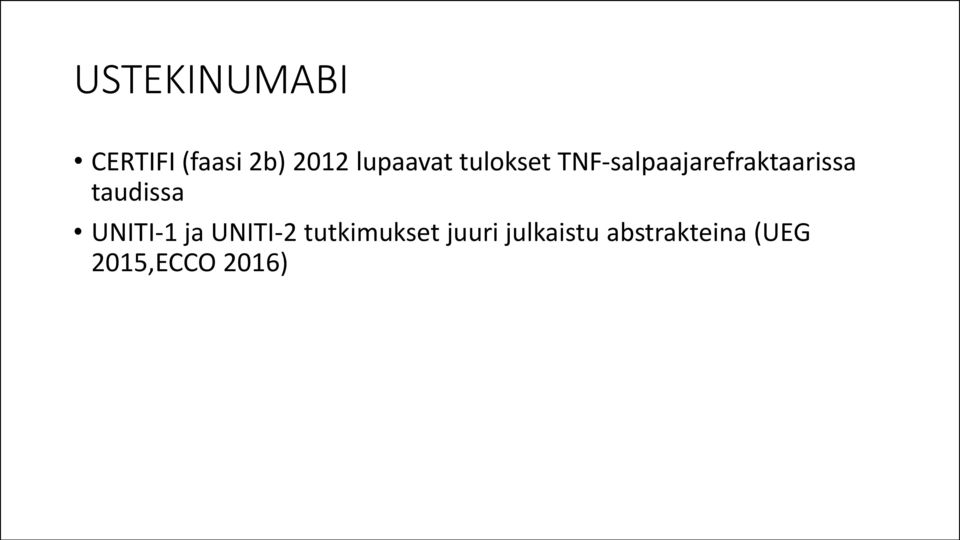 TNF-salpaajarefraktaarissa taudissa